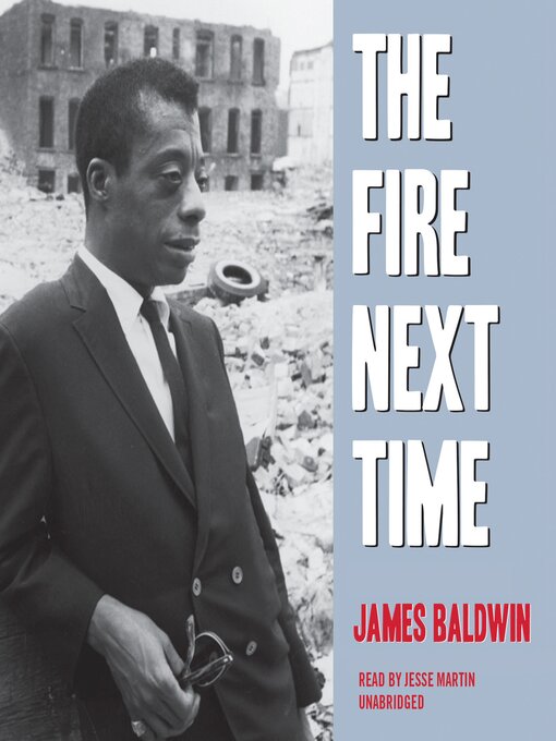 Title details for The Fire Next Time by James Baldwin - Available
